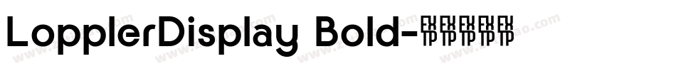 LopplerDisplay Bold字体转换